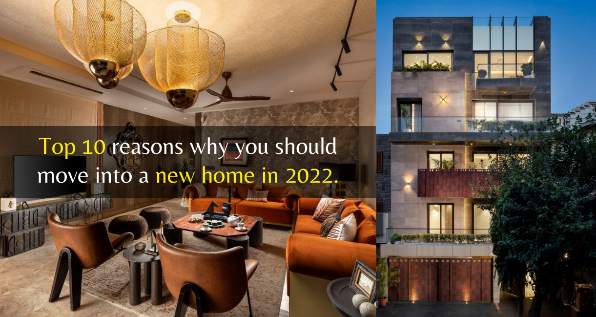 10 reasons why to move into a new home in 2022